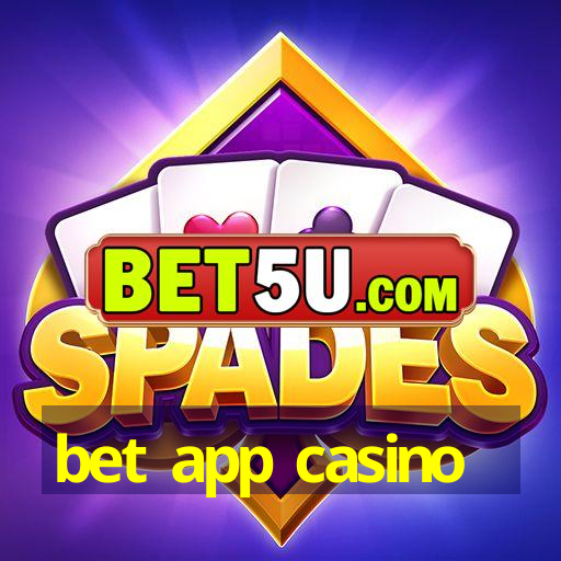 bet app casino